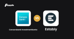Consorsbank Investmentkonto und Estably im Vergleich: Robo-Advisor-Test 2026 mit Testergebnis, Gebühren und Funktionen auf finanda