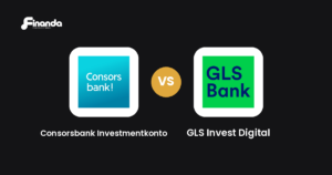 Consorsbank Investmentkonto und GLS Invest Digital im Vergleich: Robo-Advisor-Test 2026 mit Testergebnis, Gebühren und Funktionen auf finanda