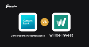 Consorsbank Investmentkonto und willbe Invest im Vergleich: Robo-Advisor-Test 2026 mit Testergebnis, Gebühren und Funktionen auf finanda