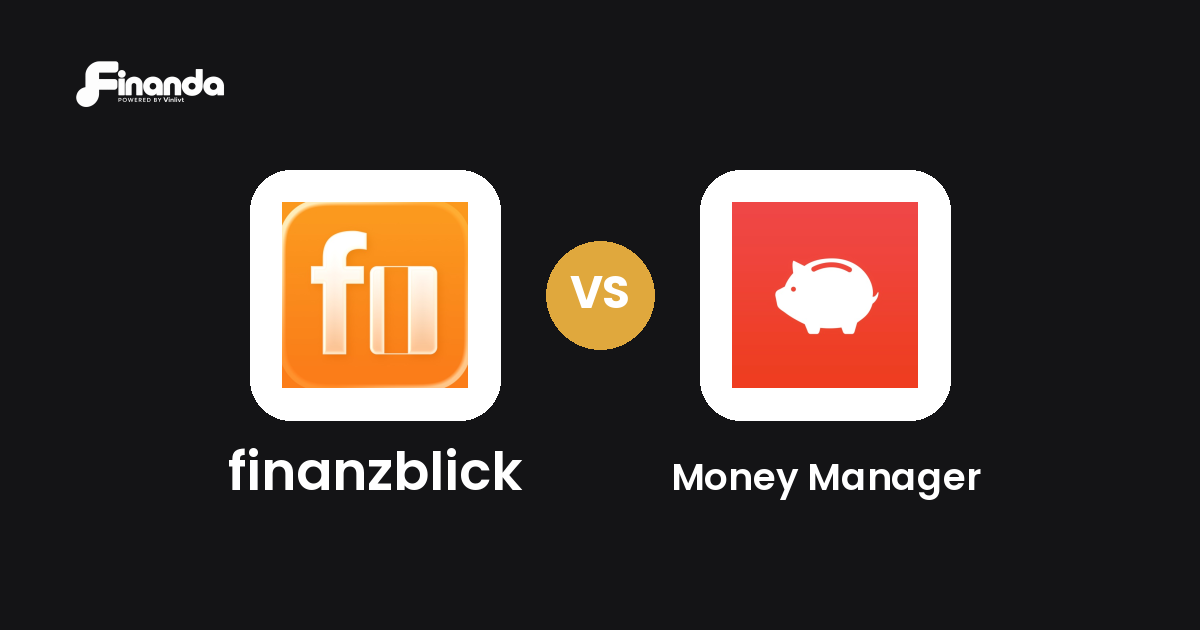 finanzblick und Money Manager im Vergleich: Finanzmanager-Test 2026 mit Testergebnis, Gebühren und Funktionen auf finanda